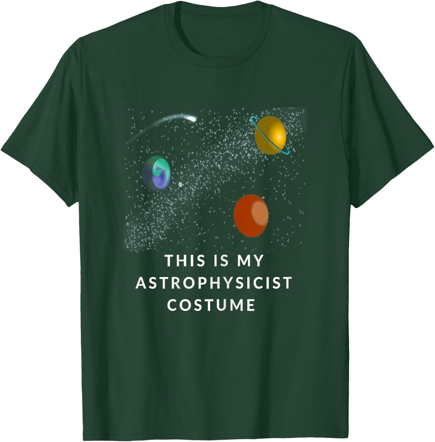Astrophysicist Career Costume T-Shirt - T-Shirt | Forest