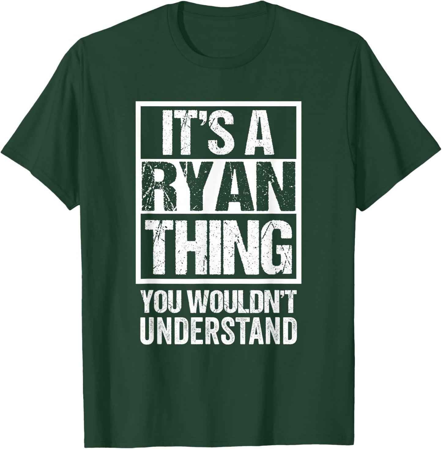 It's A Ryan Thing You Wouldn't Understand T-Shirt - T-Shirt | Forest