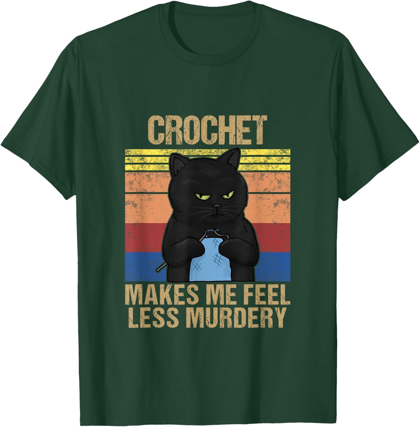 Funny Crochet Mom Makes Me Feel Less Murdery Vintage T-Shirt - T-Shirt | Forest