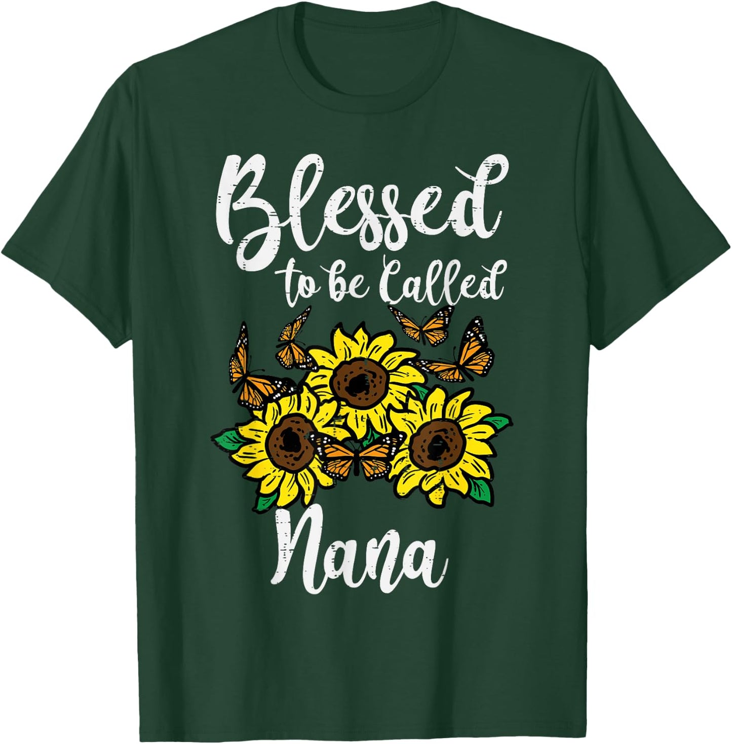 Blessed To Be Called Nana Sunflower Mothers Day Grandma T-Shirt - T-Shirt | Forest