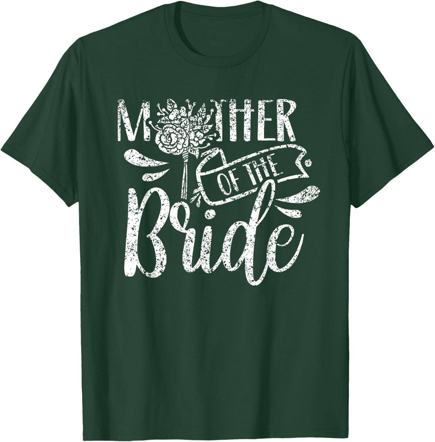 Mother Of The Bride Bachelorette Cute Party Wedding Mom T-Shirt - T-Shirt | Forest