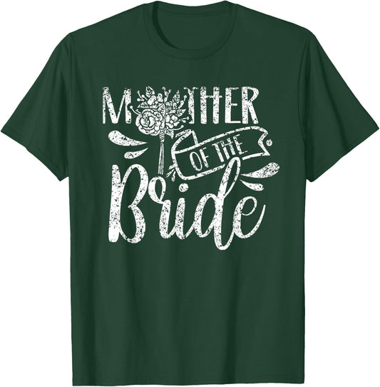 Mother Of The Bride Bachelorette Cute Party Wedding Mom T-Shirt - T-Shirt | Forest