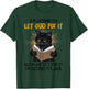 Cat Let God Fix It Because If I Fix It I'm Going To Jail Women T-Shirt - T-Shirt | Forest