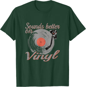 Vinyl record Sounds better on Vinyl T-Shirt - T-Shirt | Forest
