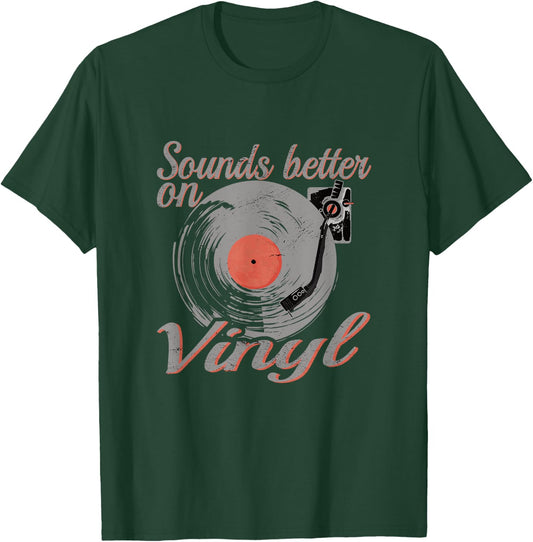 Vinyl record Sounds better on Vinyl T-Shirt - T-Shirt | Forest