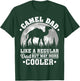 Camel Dad Like A Regular Dad Funny Camel Father's Day T-Shirt - T-Shirt | Forest