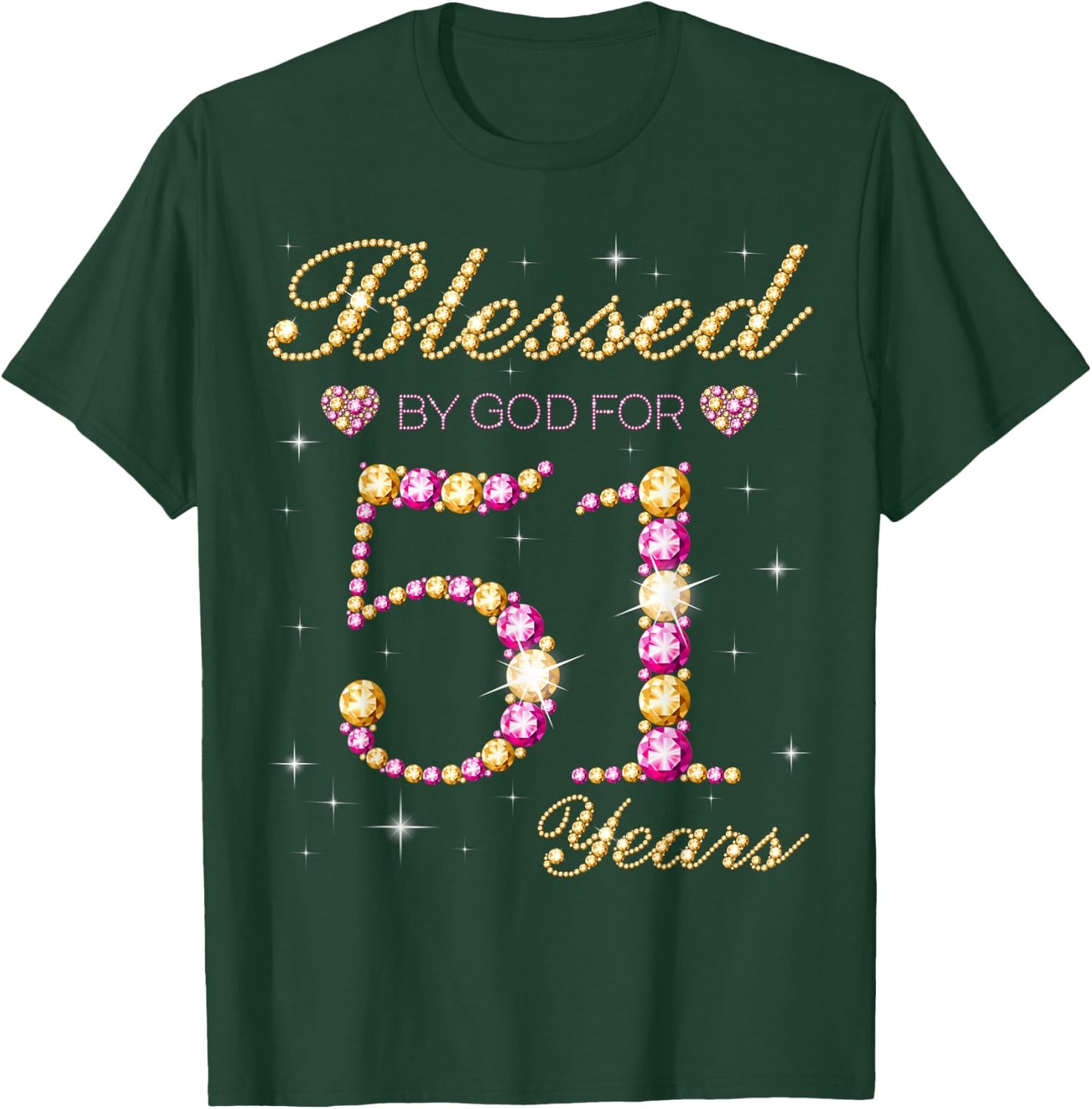 Blessed By God For 51 Years Old 51st Birthday Party T-Shirt - T-Shirt | Forest
