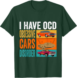 I have OCD Obsessive Car Disorder Funny Car Drift Lover Dad T-Shirt - T-Shirt | Forest