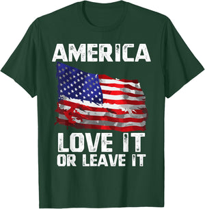 Love It Or Leave It Patriotic American USA Flag Conservative Women Men T-Shirt - T-Shirt | Forest