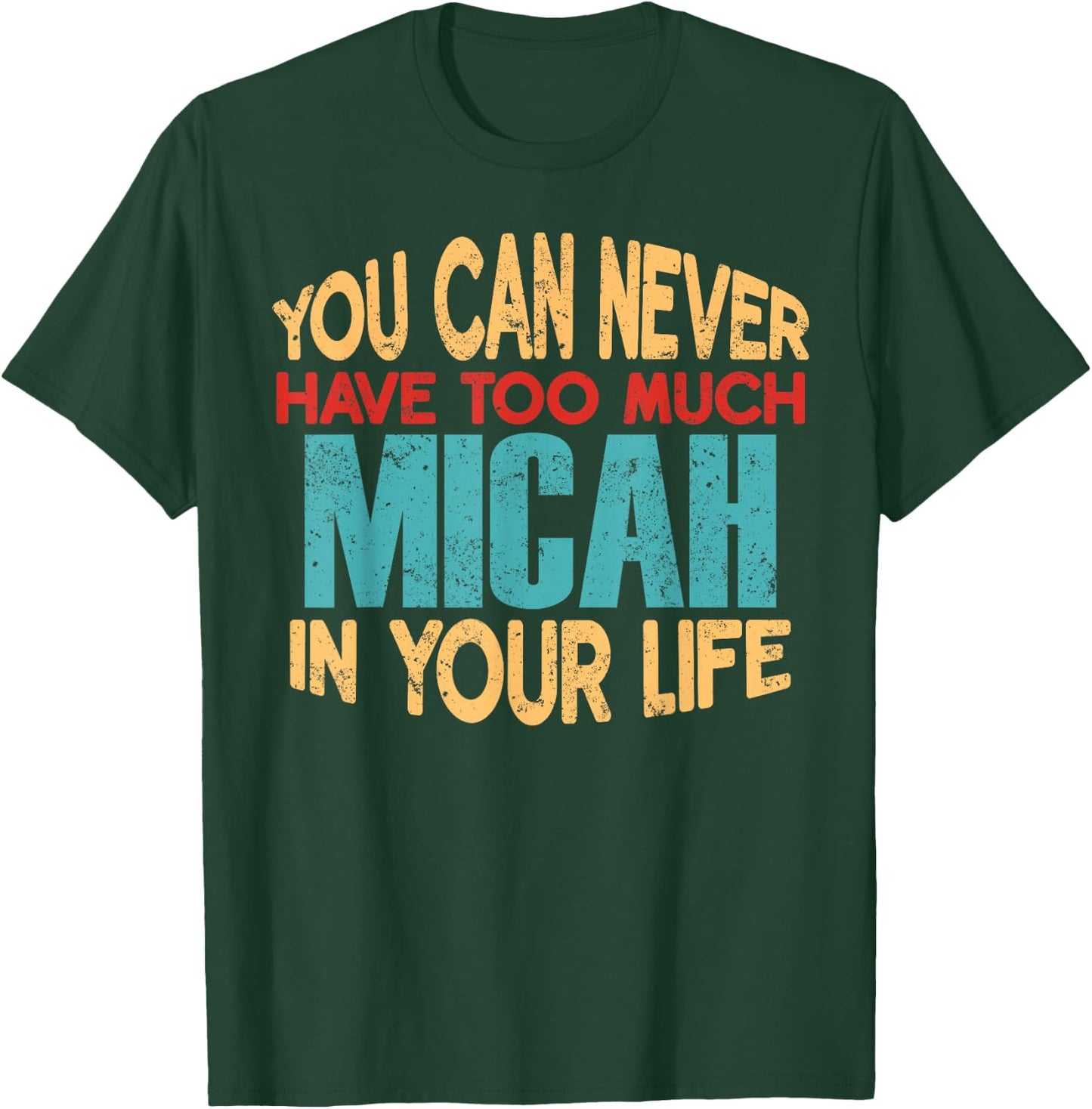 Funny Micah Personalized First Name Joke Item T-Shirt - T-Shirt | Forest
