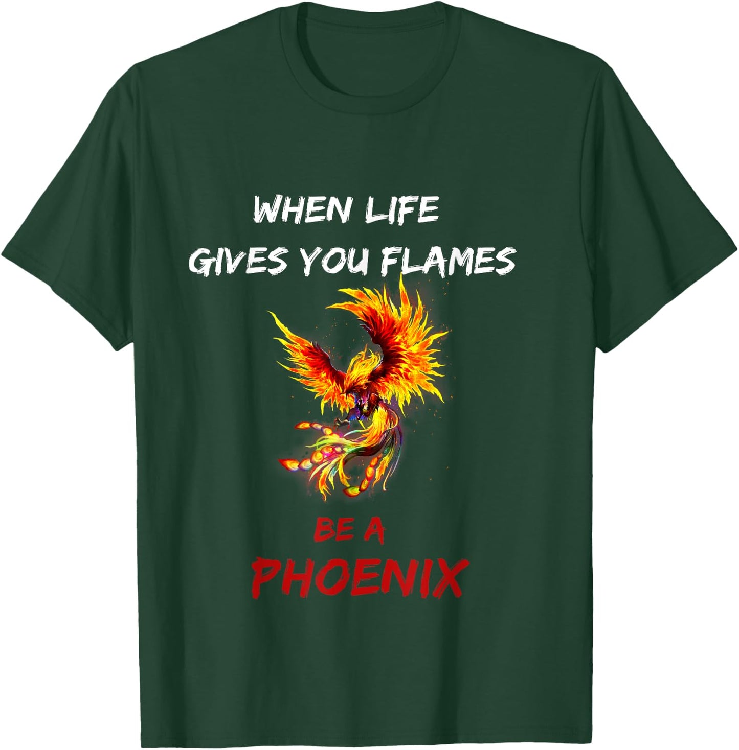 Phoenix Rising Inspiration Motivation Quote Gift T-Shirt - T-Shirt | Forest