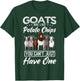 Goats Are Like Potato Chips You Just Can't Have One T-Shirt - T-Shirt | Forest