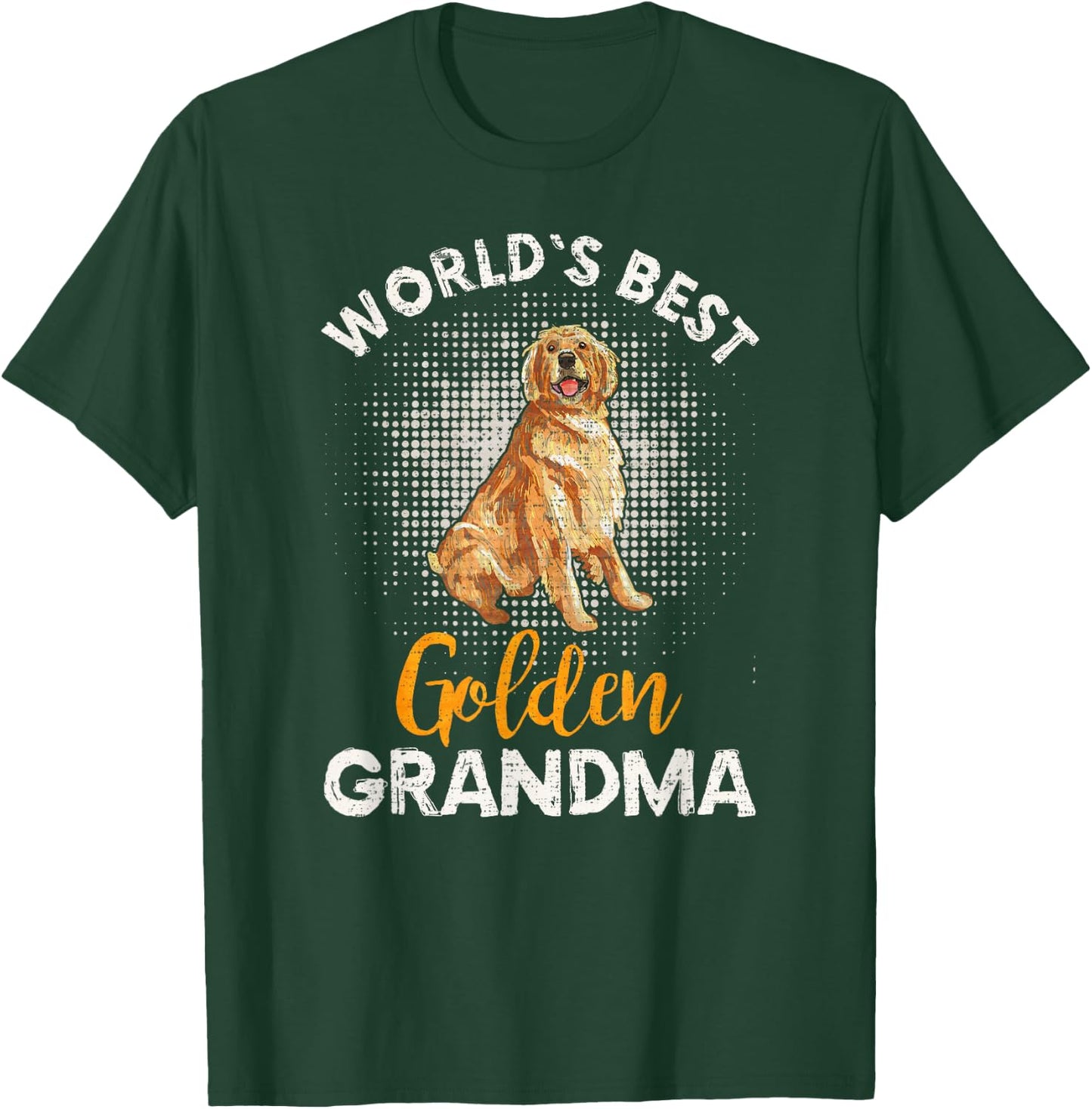 World's Best Golden Retriever Grandma Funny Puppy Lover T-Shirt - T-Shirt | Forest