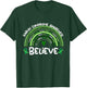 Believe | Kabuki Syndrome Awareness Month T-Shirt - T-Shirt | Forest