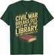 If Civil War Breaks Out Meet Me at The Library Funny Quote T-Shirt - T-Shirt | Forest