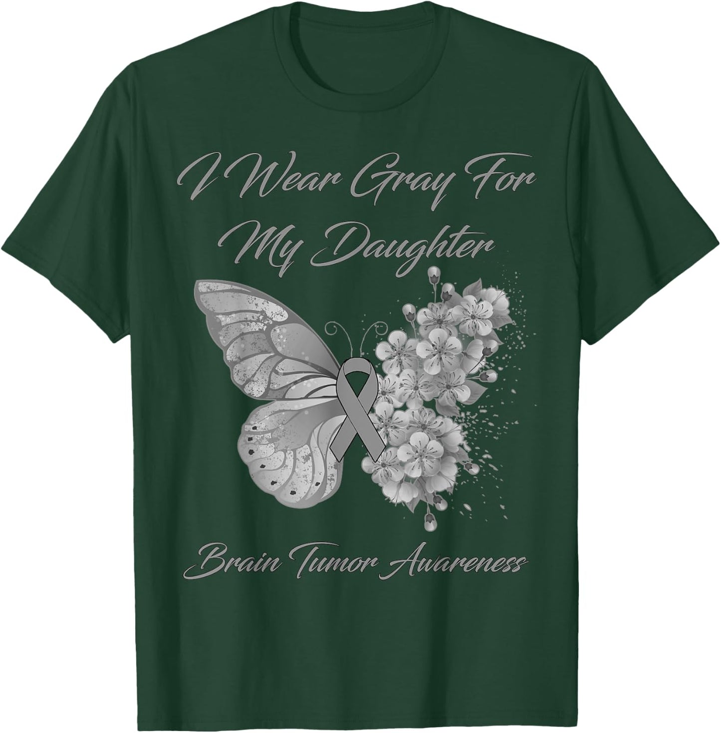 Butterfly I Wear Gray For My Daughter Brain Tumor Awareness T-Shirt - T-Shirt | Forest