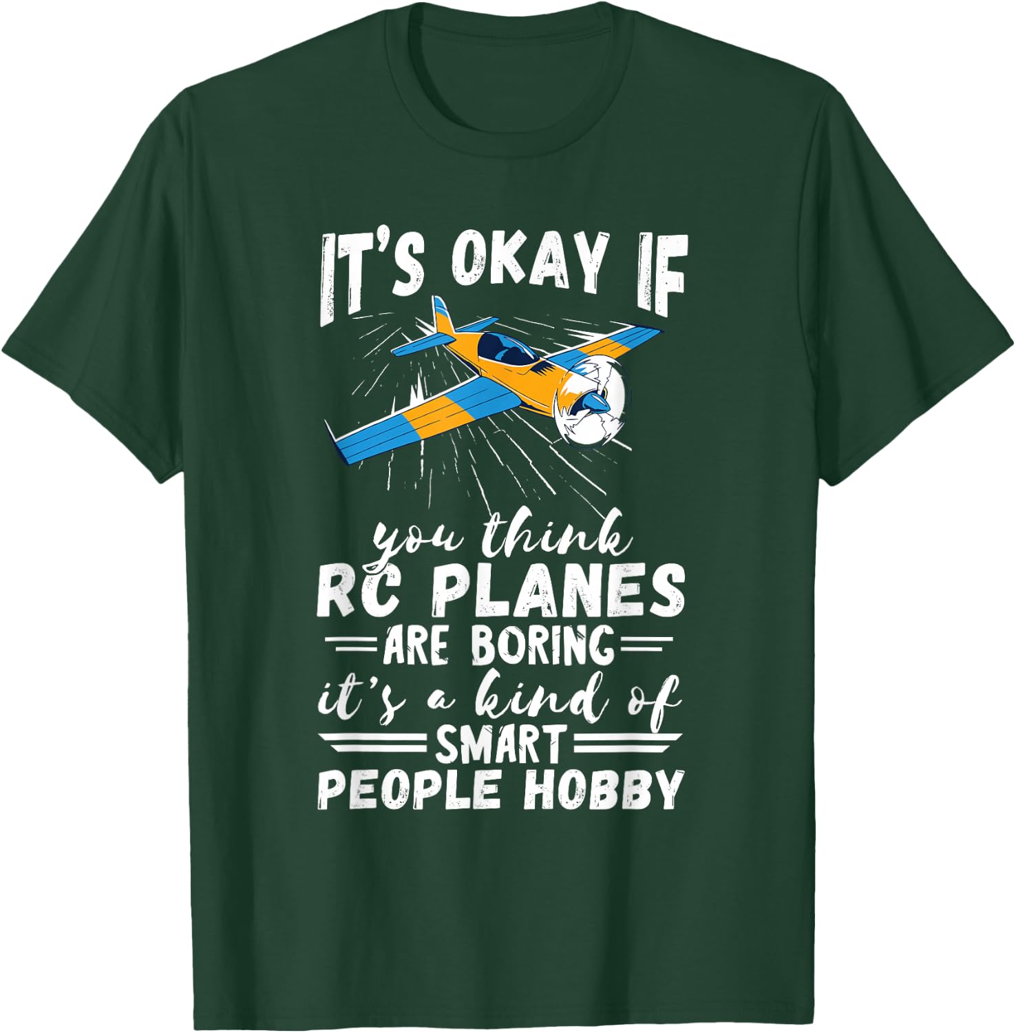 RC Plane Smart People Hobby Airplane Lover RC Pilot Model T-Shirt - T-Shirt | Forest