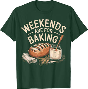 Weekends are for Banking Bread Sourdough Starter Culture T-Shirt - T-Shirt | Forest