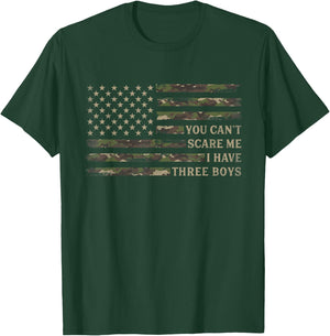 You Can't Scare Me I Have Three Boys Father's Day Camo Flag T-Shirt - T-Shirt | Forest