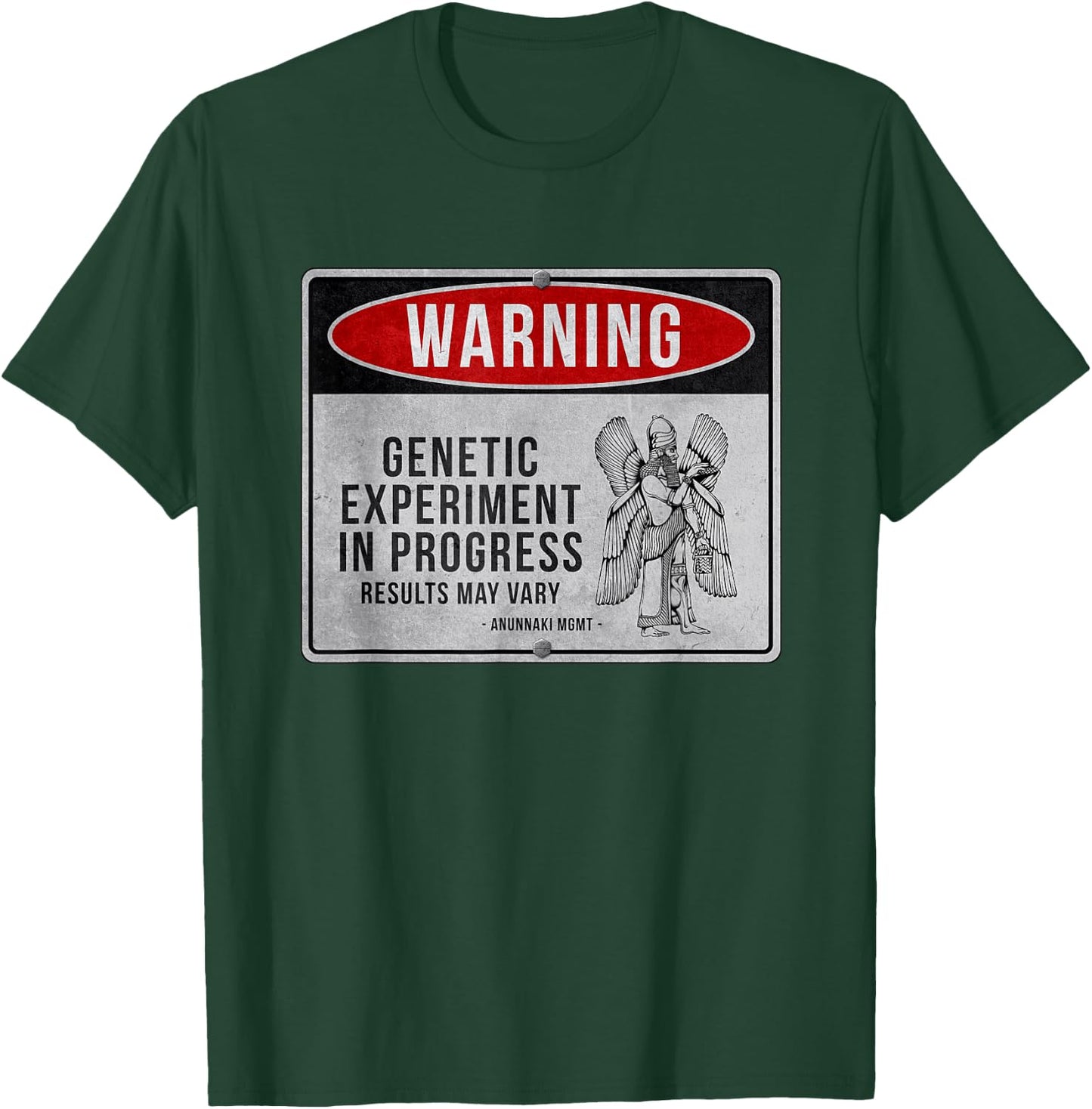 Funny Anunnaki Warning Sign - Genetic Experiment In Progress T-Shirt - T-Shirt | Forest