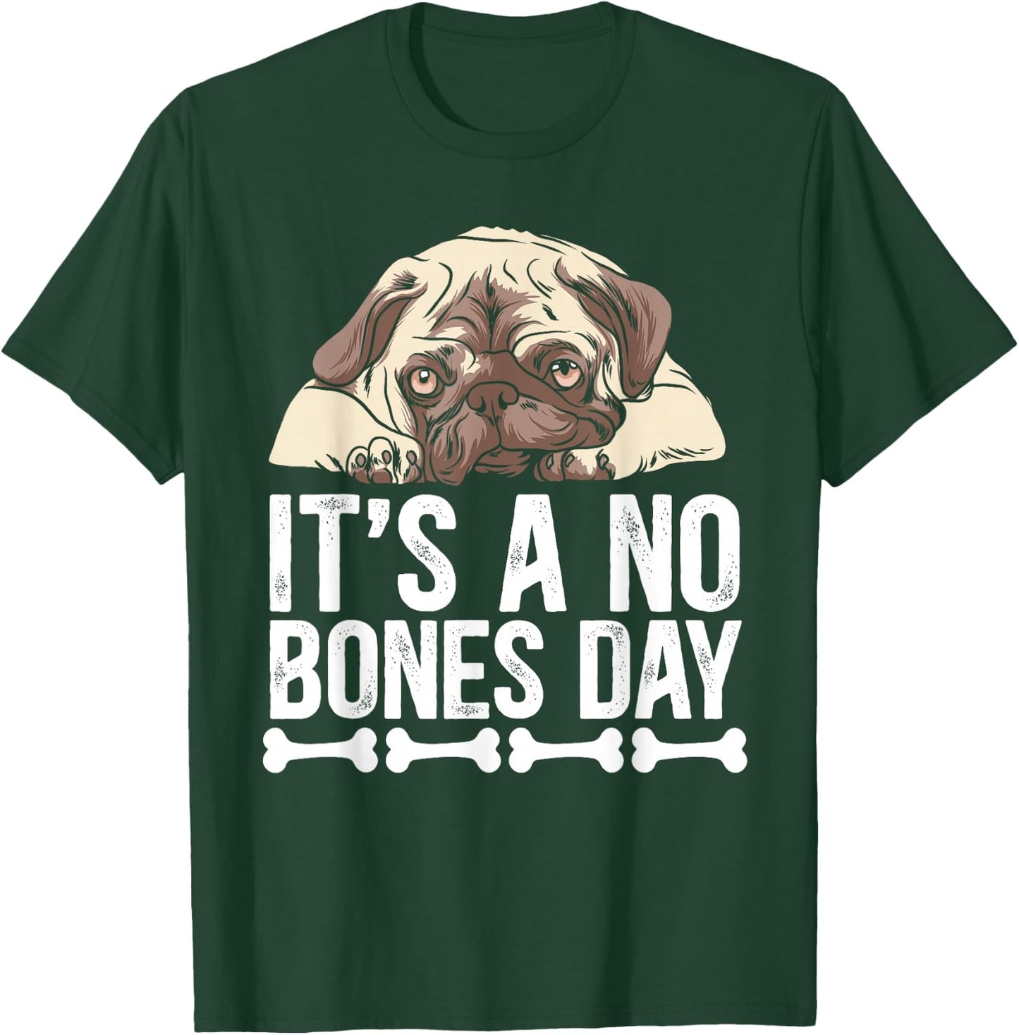 No Bones Day T-Shirt - T-Shirt | Forest