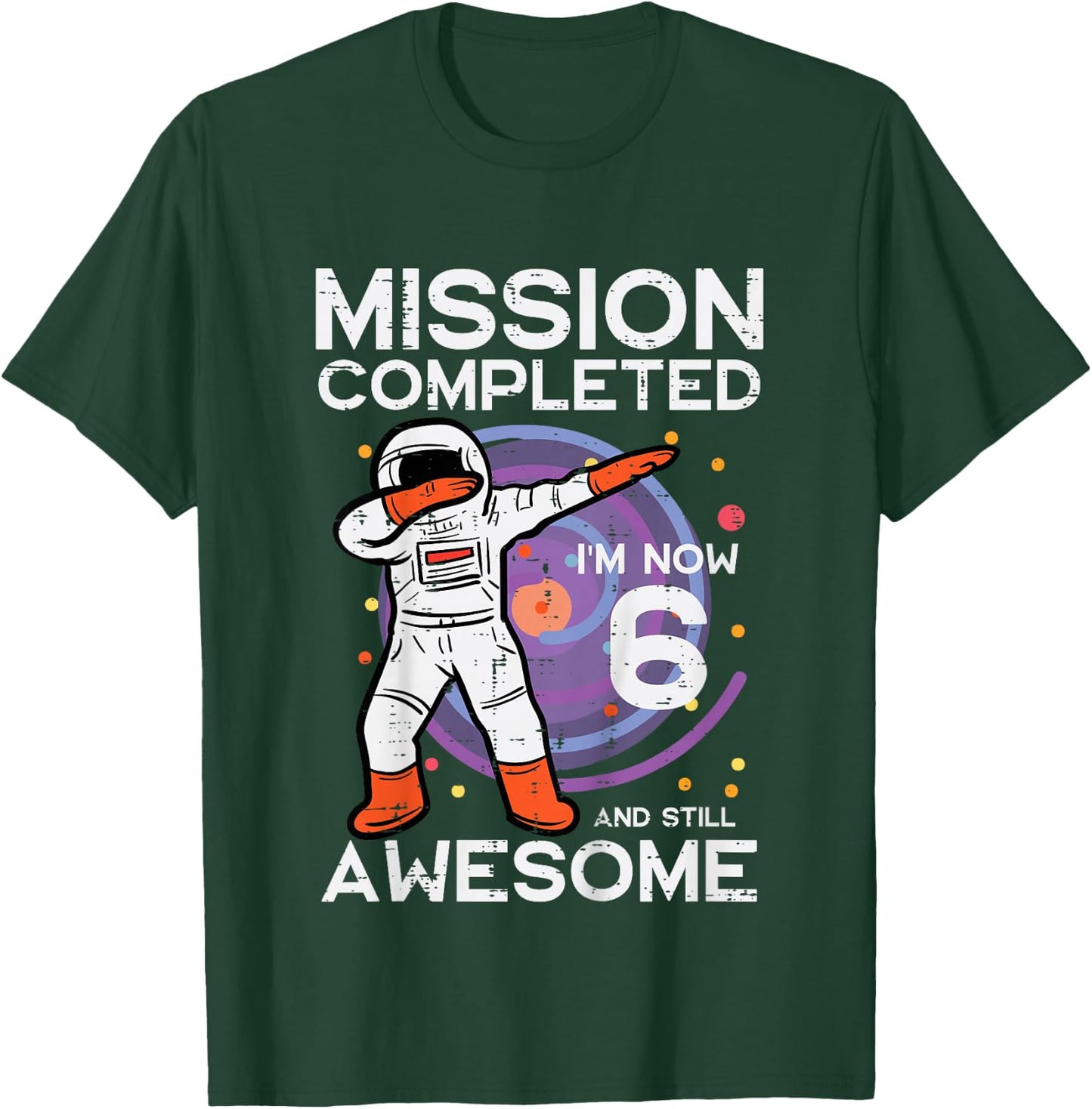 Kids 6th Birthday Astronaut Dab Mission Completed 6 Bday Boys T-Shirt - T-Shirt | Forest