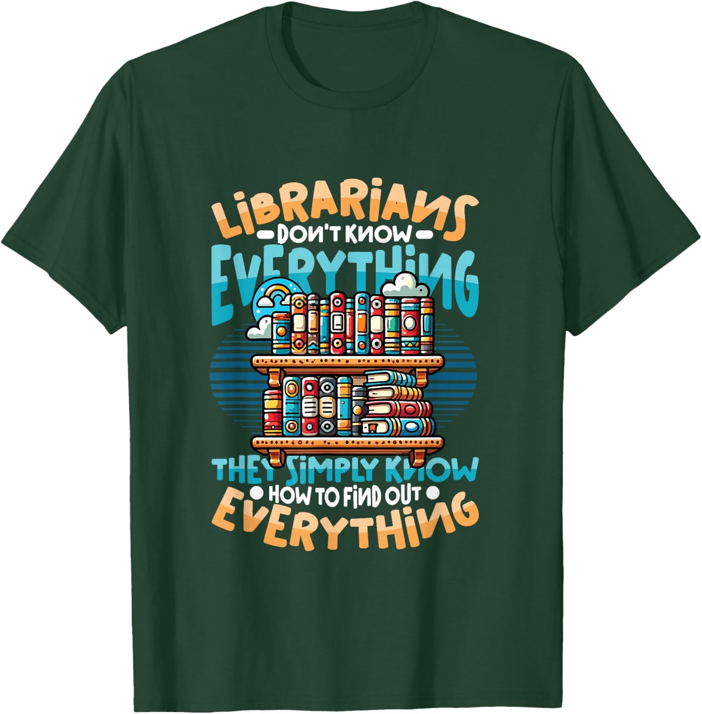 Funny Librarian Book Lover Library Librarian T-Shirt - T-Shirt | Forest