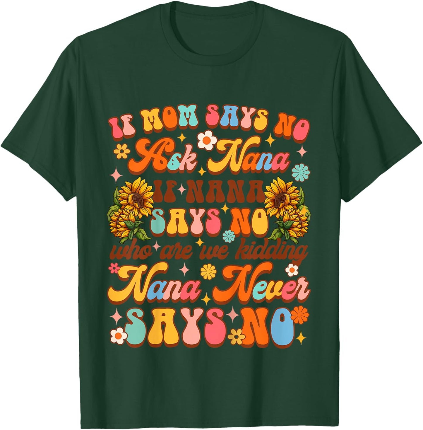 Kids Funny Baby & Grandma Mimi Gigi If Mom Says No Ask Nana T-Shirt - T-Shirt | Forest