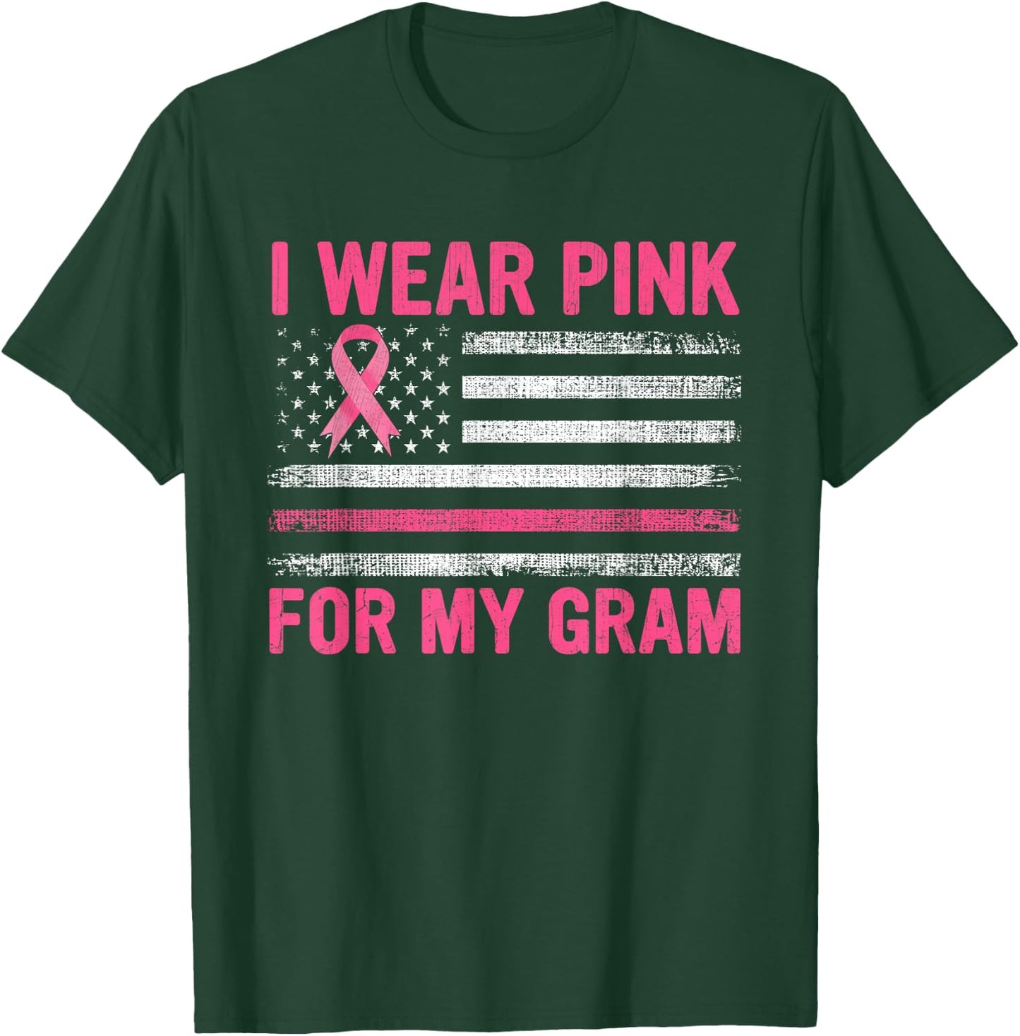 I Wear Pink For My Gram Breast Cancer Awareness Support T-Shirt - T-Shirt | Forest