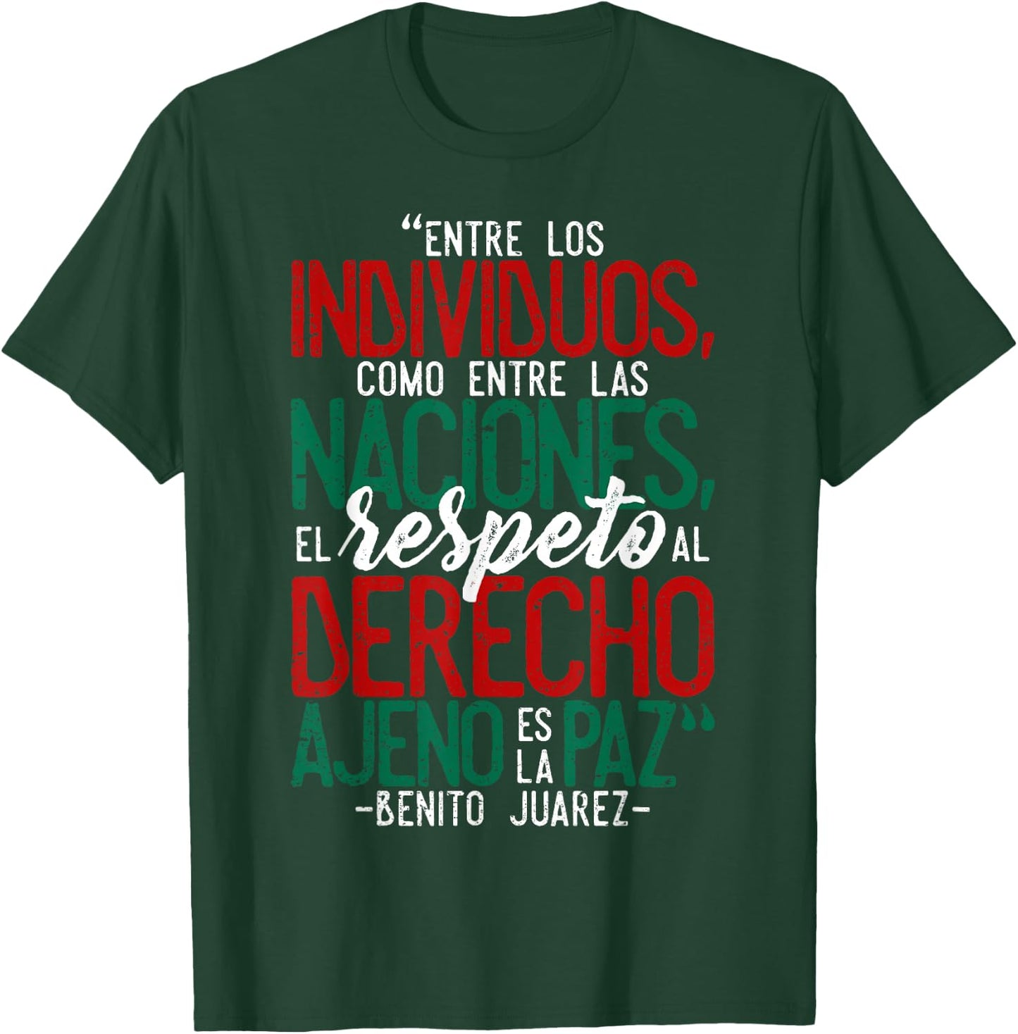 Benito Juarez Mexican Flag Mexico Pride T-Shirt - T-Shirt | Forest