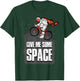 Give Me Some Space T-Shirt - T-Shirt | Forest