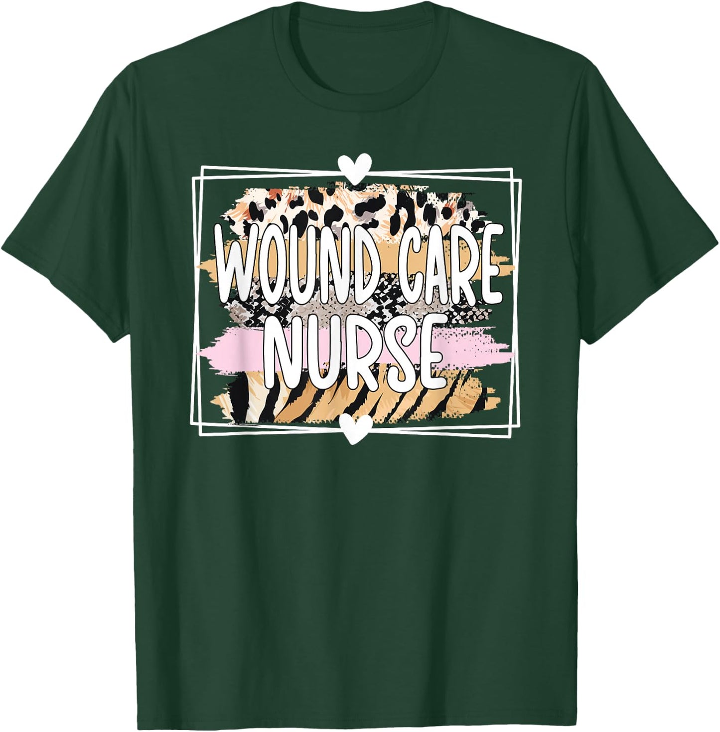 Wound Care Nurse Appreciation Wound Care Nursing T-Shirt - T-Shirt | Forest