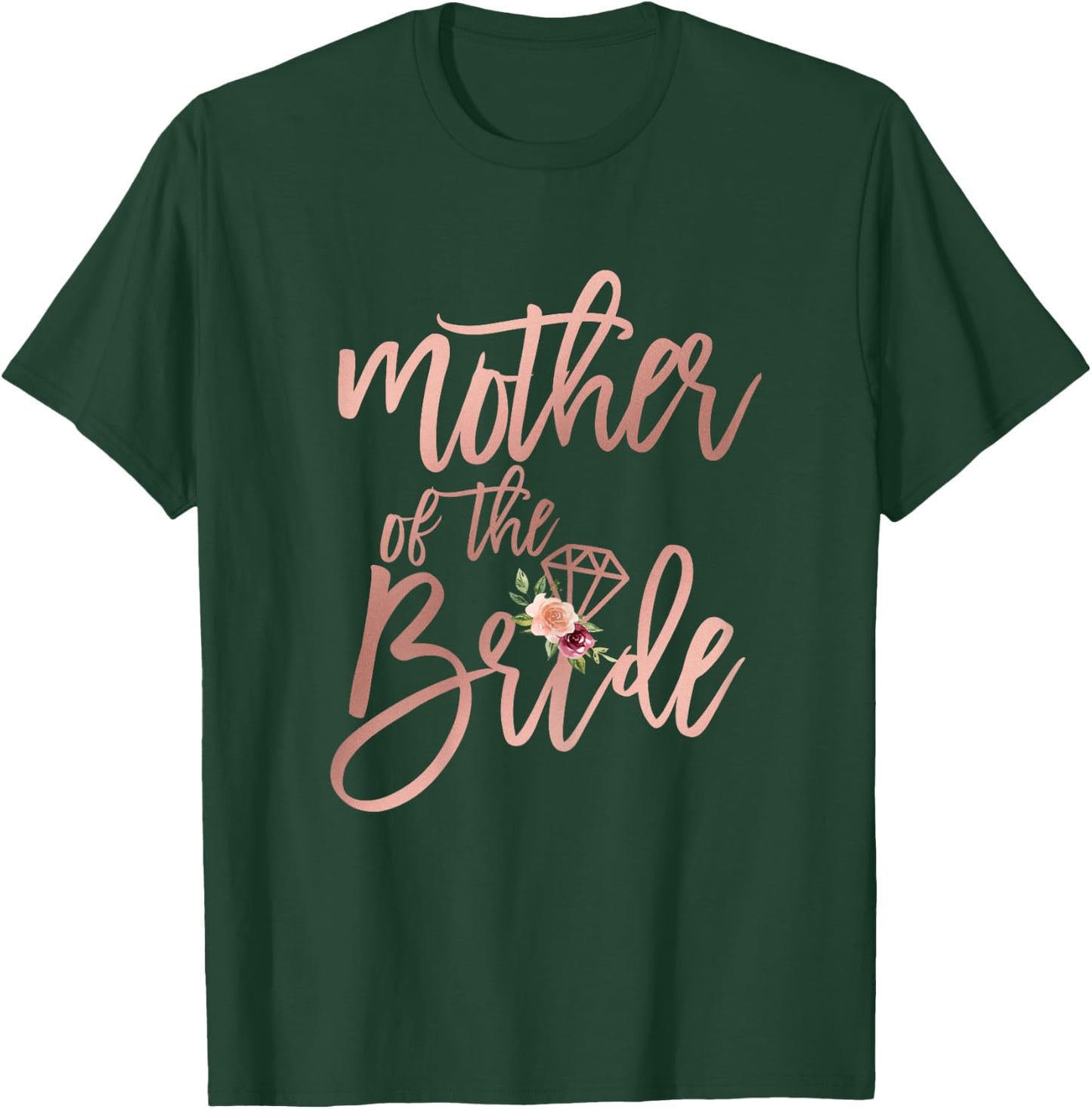 Wedding Shower for Mom from Bride Mother of the Bride Floral T-Shirt - T-Shirt | Forest