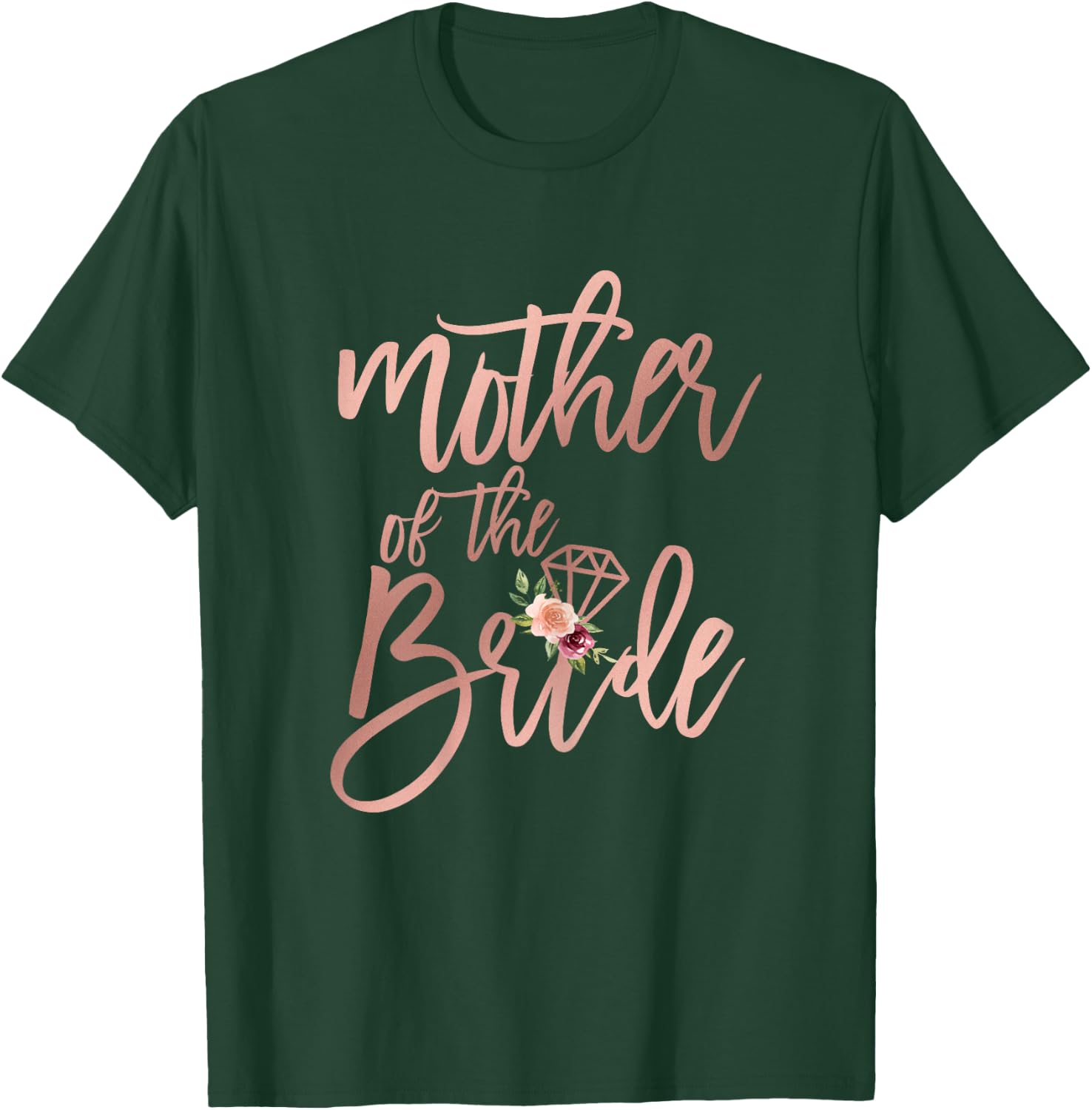 Wedding Shower for Mom from Bride Mother of the Bride Floral T-Shirt - T-Shirt | Forest