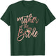 Wedding Shower for Mom from Bride Mother of the Bride Floral T-Shirt - T-Shirt | Forest