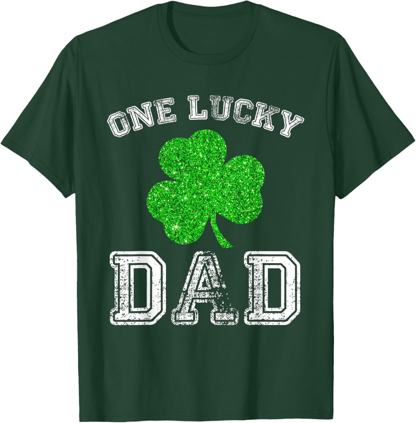 Daddy One Lucky Dad St. Patricks Day Daddy Fathers T-Shirt - T-Shirt | Forest