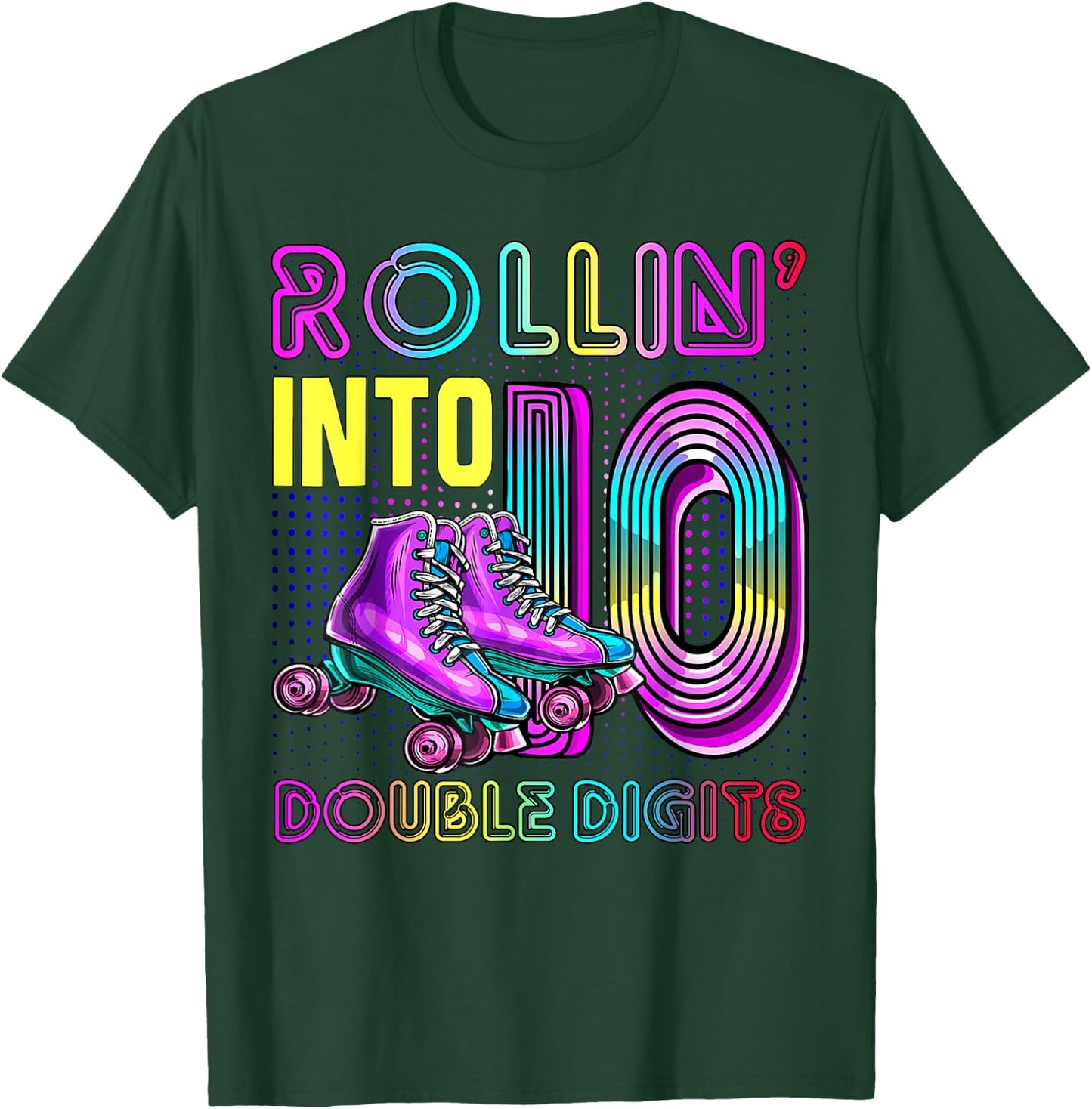10 Years Old Birthday Girl Rolling Into 10th Double Digits T-Shirt - T-Shirt | Forest