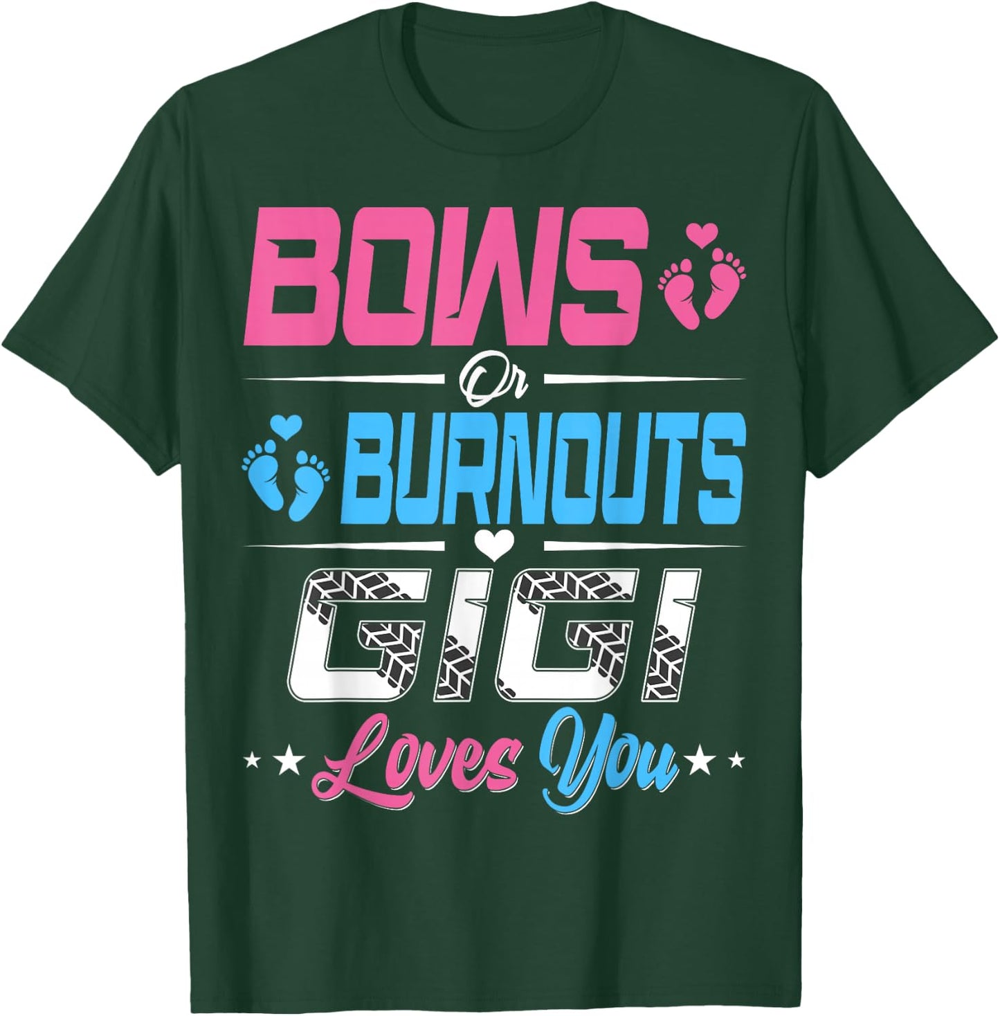 Burnouts Or Bows Gender Reveal Party Announcement Gigi T-Shirt - T-Shirt | Forest