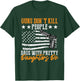 Guns Don't Kill People Dads With Pretty Daughters Do T-Shirt - T-Shirt | Forest