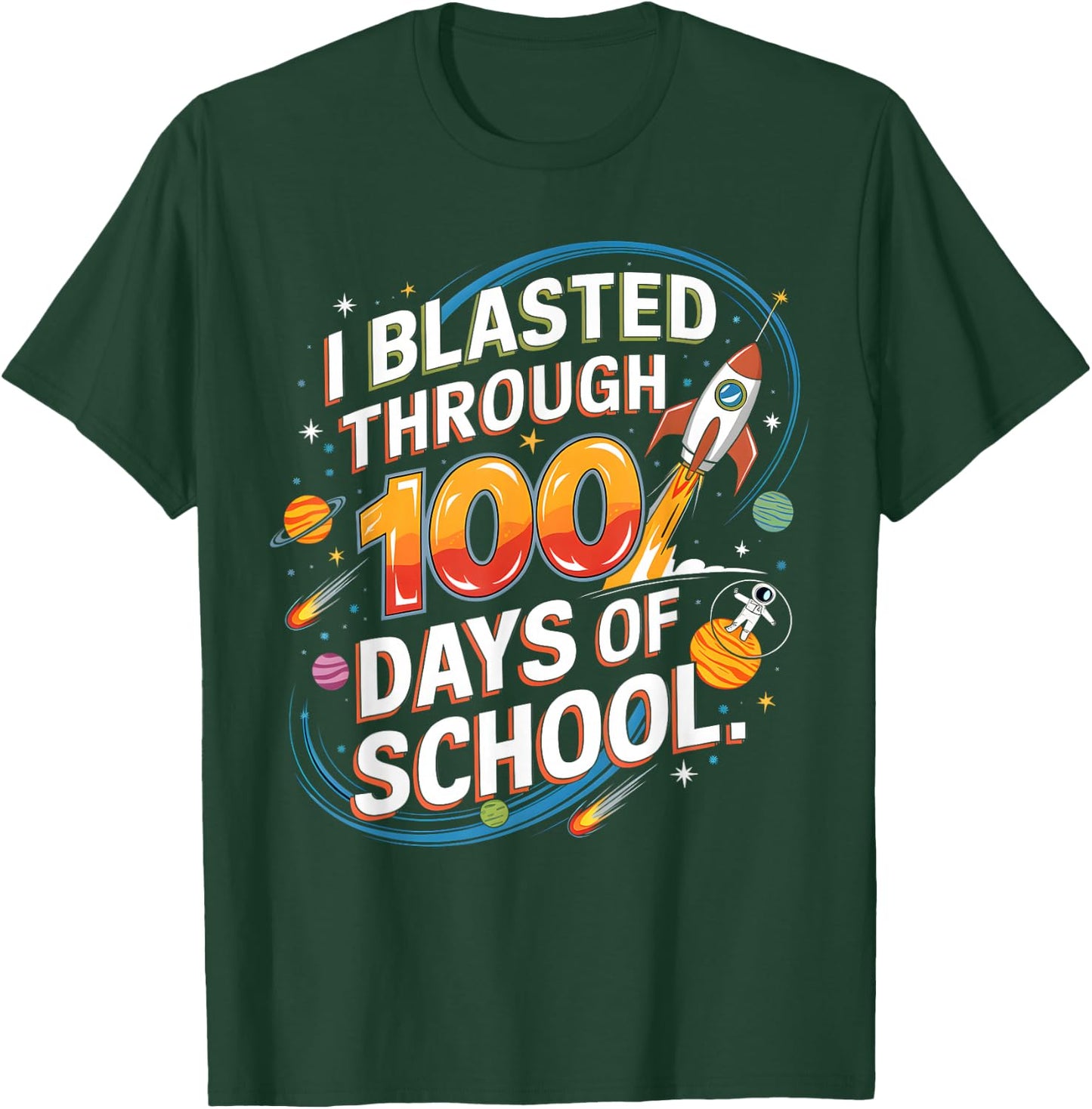 I Blasted Through 100 Days Of School 100th Day Boys Kids T-Shirt - T-Shirt | Forest