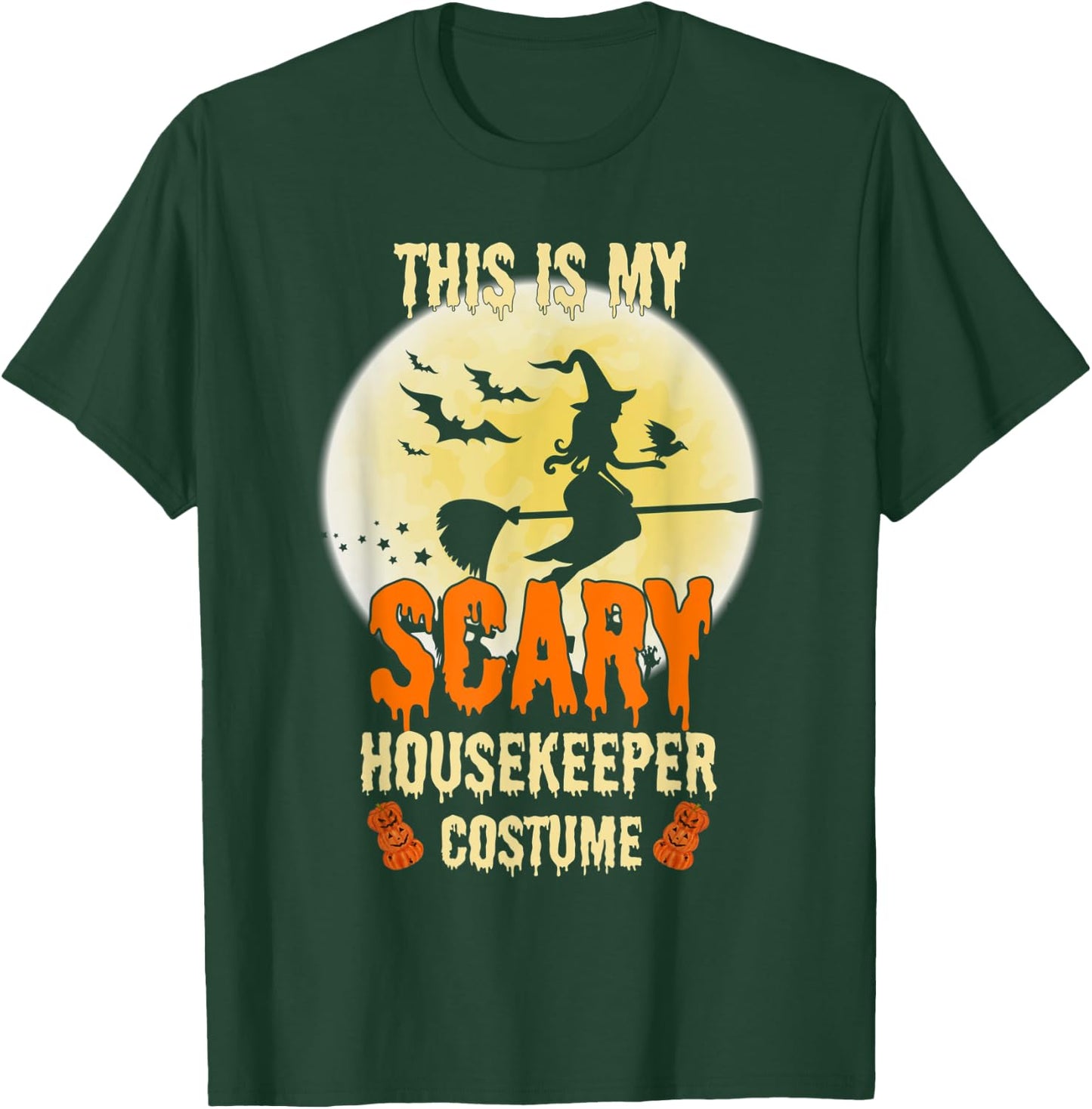 This Is My Scary Housekeeper Halloween Costume T-Shirt - T-Shirt | Forest