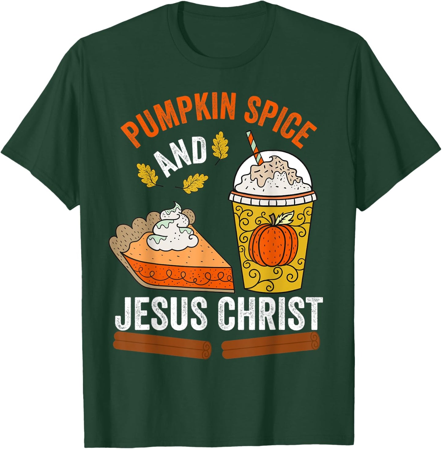 Pumpkin Spice and Jesus Christ Christian Fall Pumpkin Lovers T-Shirt - T-Shirt | Forest