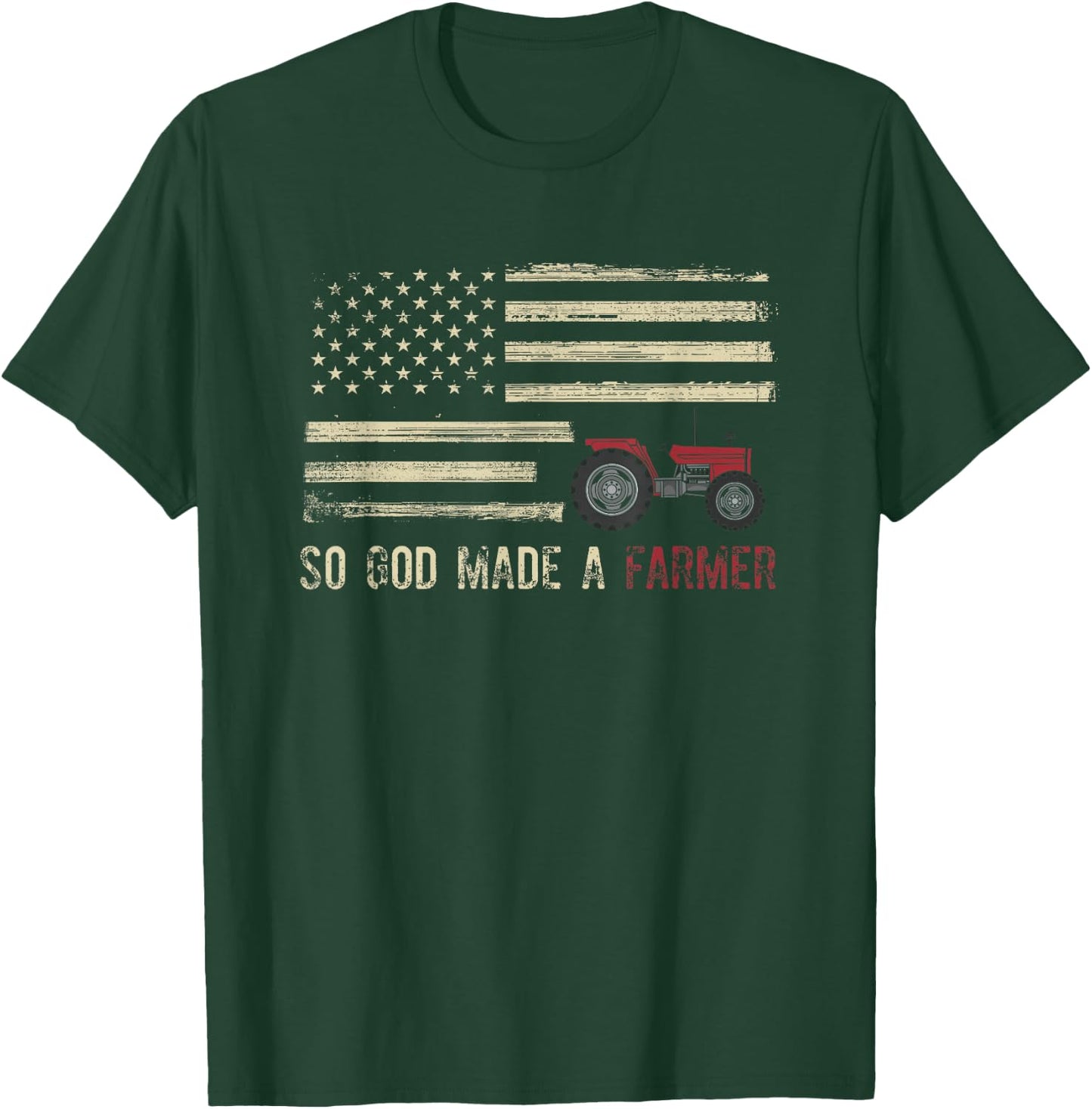 So God Made A Farmer T-Shirt - T-Shirt | Forest