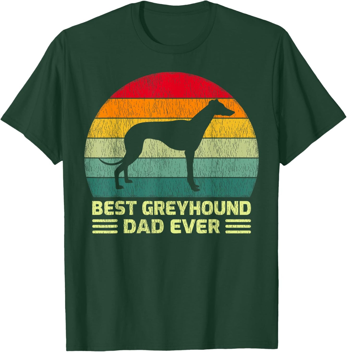 Funny Vintage Best Greyhound Dad Ever Father's Day T-Shirt - T-Shirt | Forest