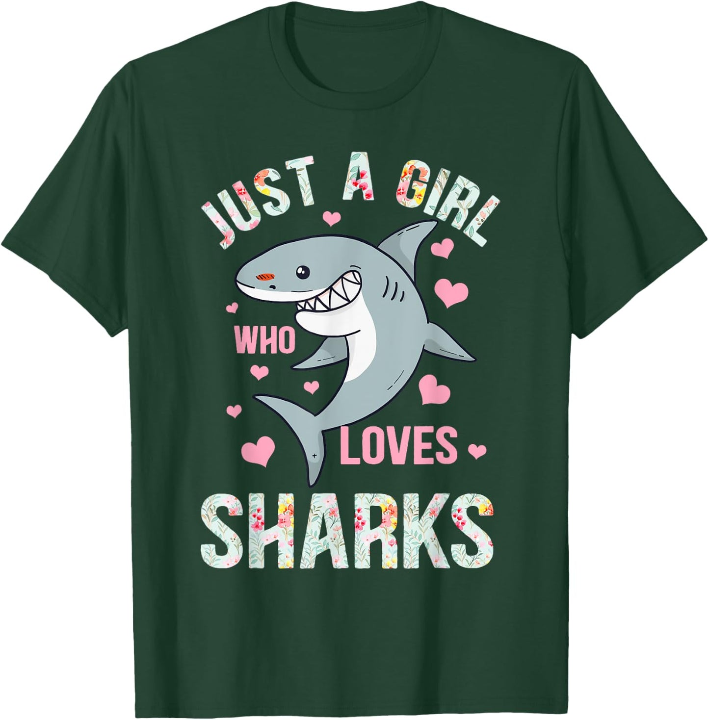 Just A Girl Who Loves Sharks T-Shirt - T-Shirt | Forest