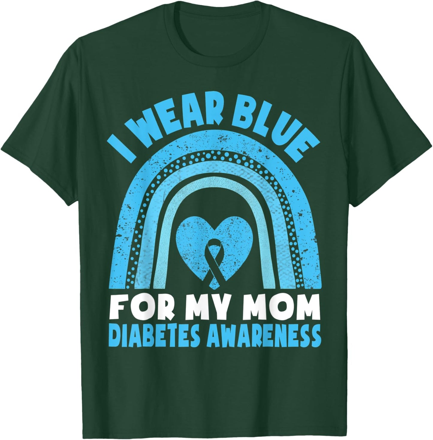 I Wear Blue For My Mom Diabetes Awareness Mom Boys Girls T-Shirt - T-Shirt | Forest