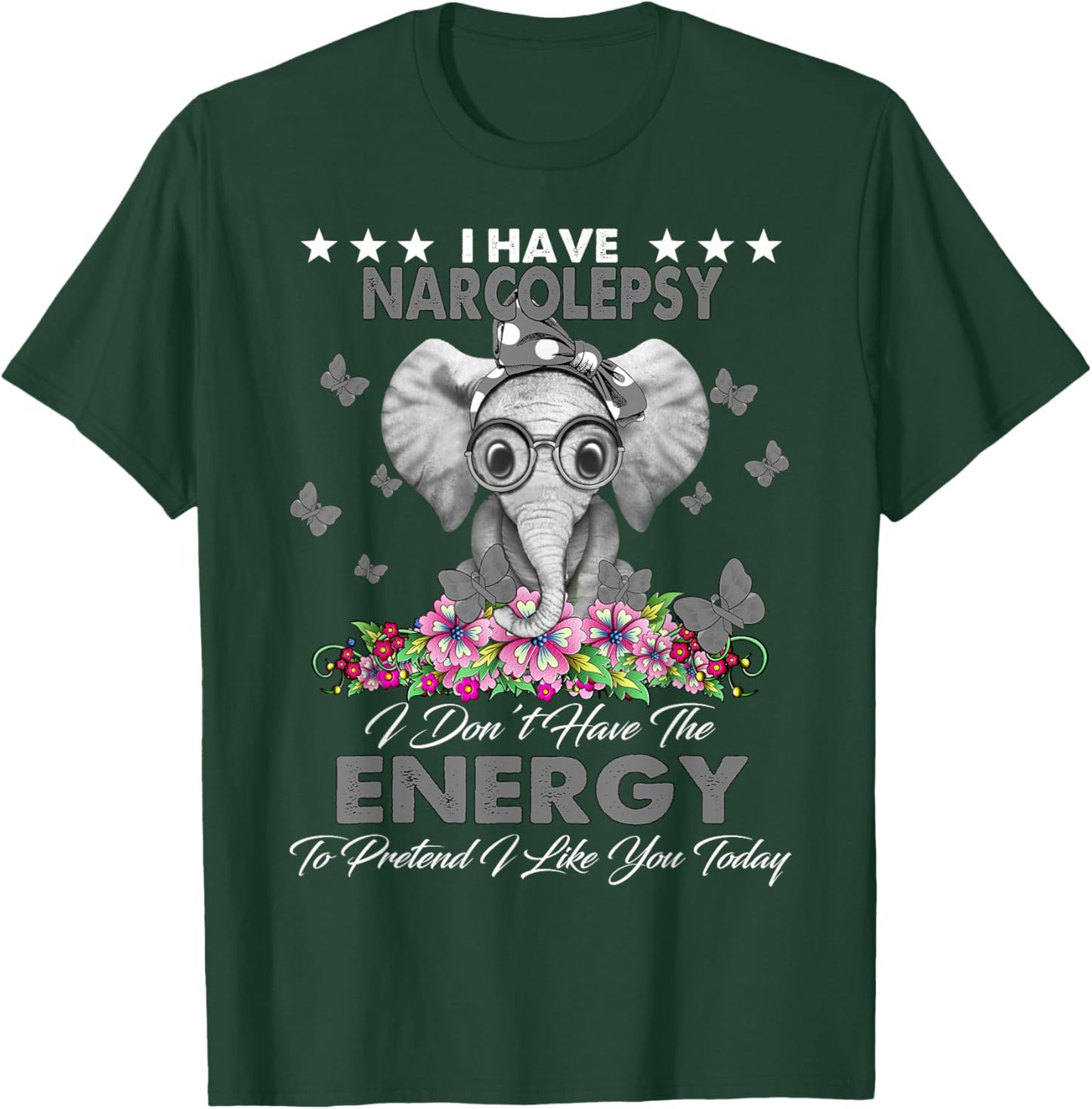 Elephant I Have Narcolepsy Awareness Gifts T-Shirt - T-Shirt | Forest