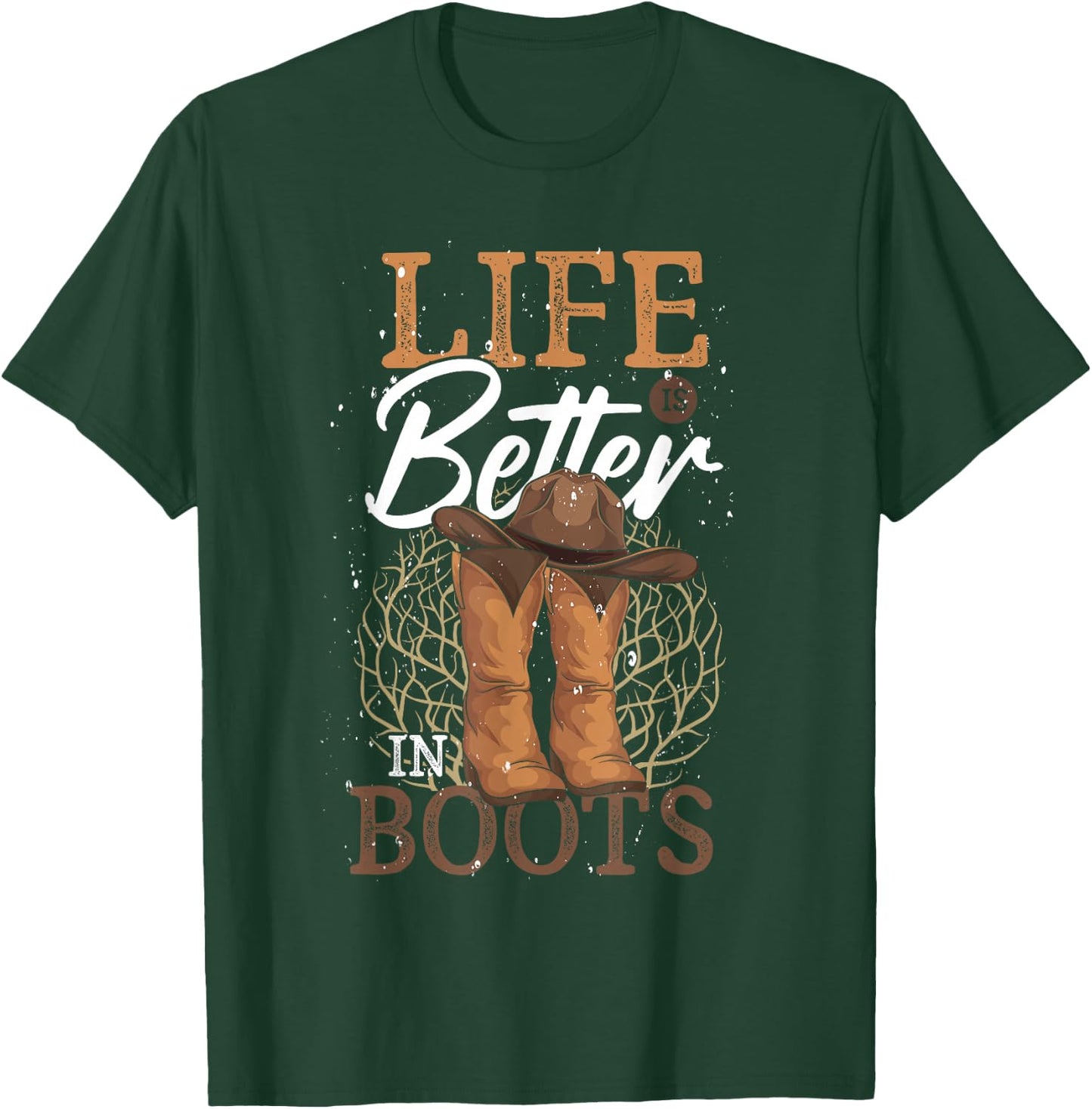 Western Country Cowboy Life Is Better In Boots Line Dance T-Shirt - T-Shirt | Forest
