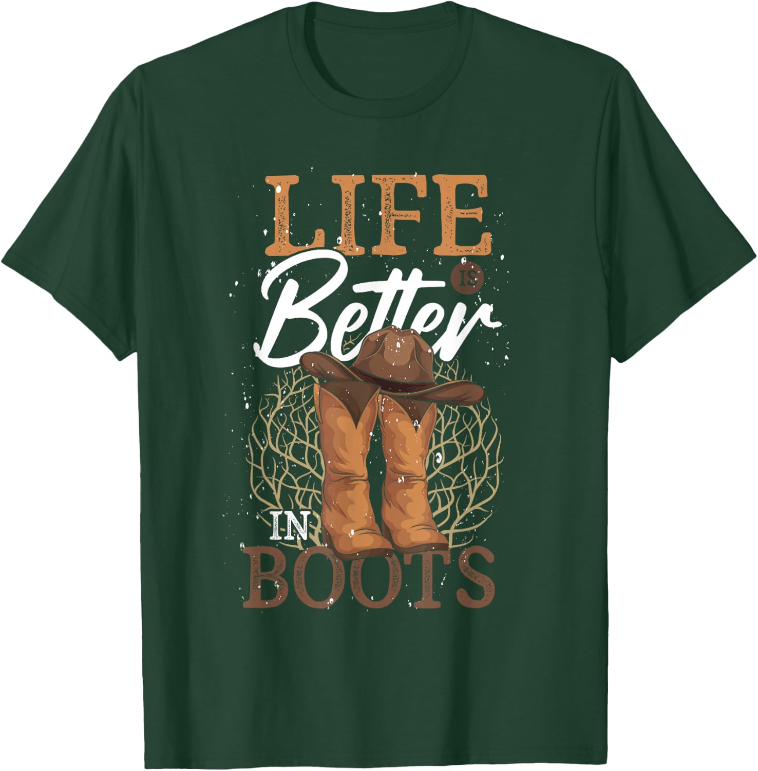 Western Country Cowboy Life Is Better In Boots Line Dance T-Shirt - T-Shirt | Forest