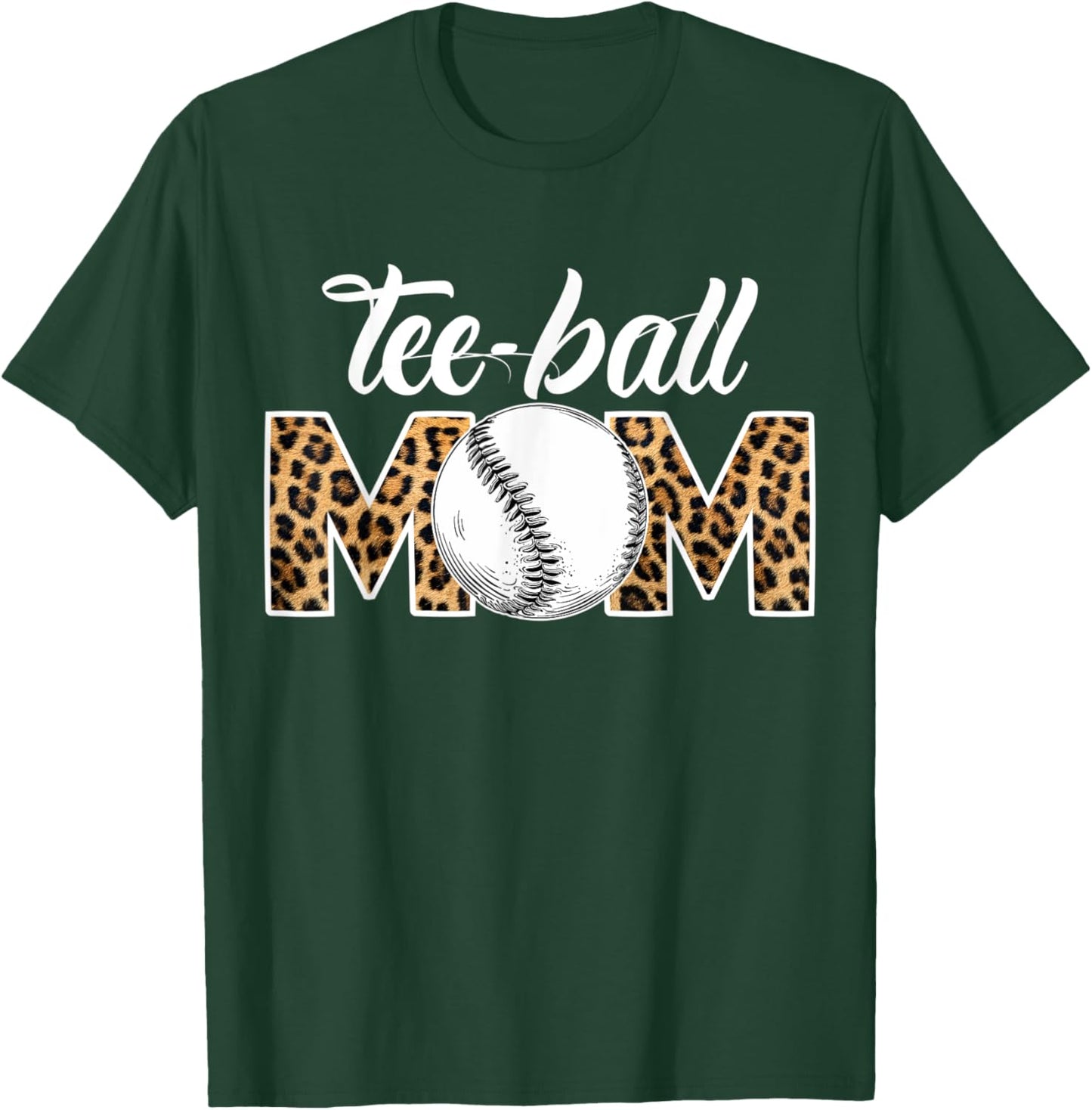 Teeball Mom Leopard Funny Ball Mom Mother's Day T-Shirt - T-Shirt | Forest